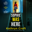 book cover for Sophie Was Here