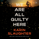 book cover for We Are All Guilty Here
