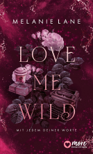 Buchcover für Love Me Wild – Mit jedem deiner Worte