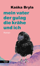 Buchcover für Mein Vater, der Gulag, die Krähe und ich