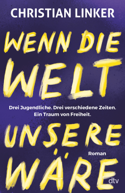 Buchcover für Wenn die Welt unsere wäre