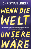 Buchcover für Wenn die Welt unsere wäre