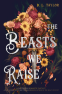 Cover Image: The Beasts We Raise