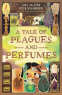 Cover Image: A Tale of Plagues and Perfumes