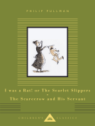 book cover for I Was a Rat! or The Scarlet Slippers; The Scarecrow and His Servant