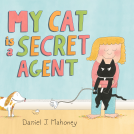 book cover for My Cat is a Secret Agent