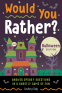 Cover Image: Would You Rather? Halloween Edition