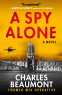 Cover Image: A Spy Alone
