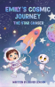 Cover Image: Emily’s Cosmic Journey – The Star Chaser