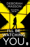 Cover Image: I’ll Be Watching You