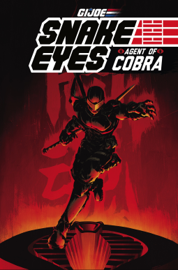 book cover for G.I. JOE: Snake Eyes, Agent of Cobra