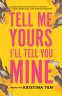 Cover Image: Tell Me Yours, I'll Tell You Mine