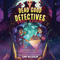book cover for Dead Good Detectives: Ghost Rescue