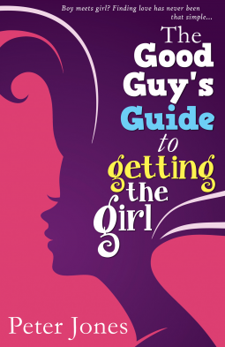 book cover for The Good Guy's Guide to Getting the Girl