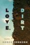 Cover Image: Love, Dirt