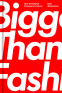 Cover Image: Bigger Than Fashion