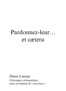 Couverture du livre pour Pardonnez-leur… et cætera