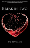 Cover Image: BREAK IN TWO 