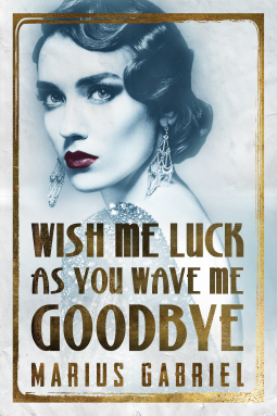 book cover for Wish Me Luck As You Wave Me Goodbye