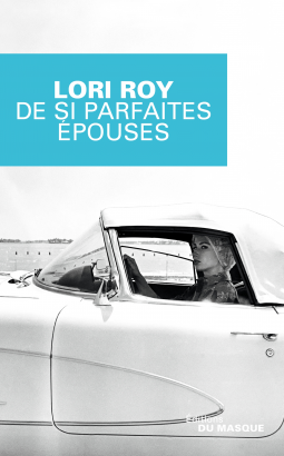 Couverture du livre pour De si parfaites épouses