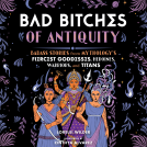 book cover for Bad Bitches of Antiquity