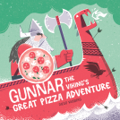 book cover for Gunnar the Viking's Great Pizza Adventure