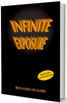 book cover for Infinite Exposure