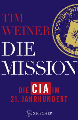 Buchcover für Die Mission – Die CIA im 21. Jahrhundert