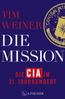 Buchcover für Die Mission – Die CIA im 21. Jahrhundert