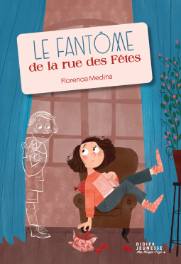 Couverture du livre pour Le Fantôme de la rue des Fêtes