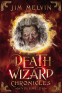 Cover Image: The Death Wizard Chronicles