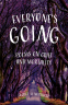 Cover Image: Everyone's Going