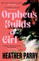 book cover for Orpheus Builds A Girl