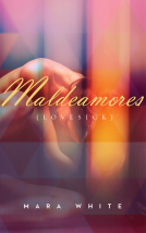 book cover for Maldeamores (Lovesick) 