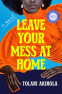 Cover Image: Leave Your Mess at Home