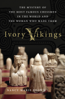 book cover for Ivory Vikings: The Mystery of the Most Famous Chessmen in the World and the Woman Who Made Them