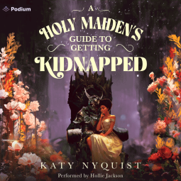 book cover for A Holy Maiden's Guide to Getting Kidnapped