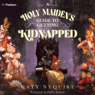 book cover for A Holy Maiden's Guide to Getting Kidnapped