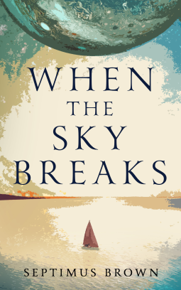 book cover for When the Sky Breaks