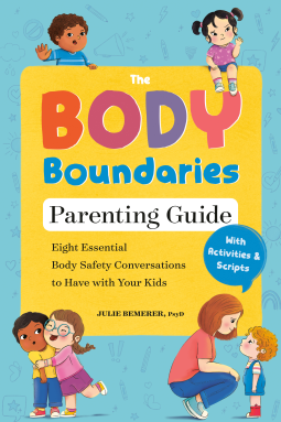 book cover for The Body Boundaries Parenting Guide