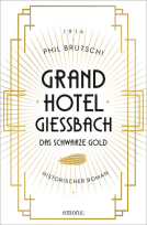 Buchcover für Grandhotel Giessbach. Das schwarze Gold