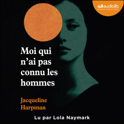 Couverture du livre pour Moi qui n'ai pas connu les hommes