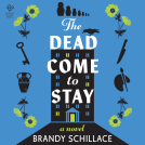 book cover for The Dead Come to Stay