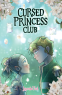 Cover Image: Cursed Princess Club, Vol. 5