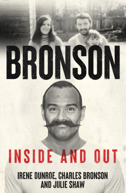 book cover for Inside And Out: Charles Bronson