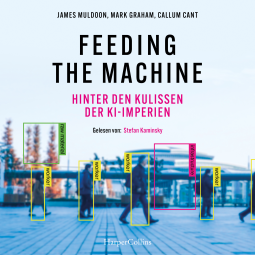Buchcover für Feeding the Machine. Hinter den Kulissen der KI-Imperien