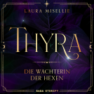 Buchcover für Thyra: Die Wächterin der Hexen