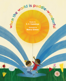 book cover for when the world is puddle-wonderful