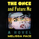 book cover for The Once and Future Me