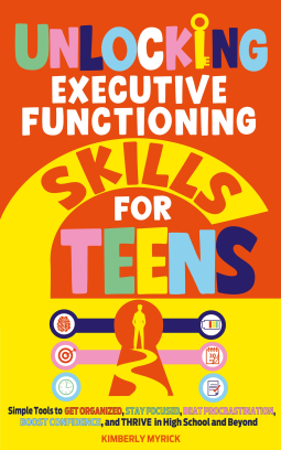 book cover for Unlocking Executive Functioning Skills for Teens